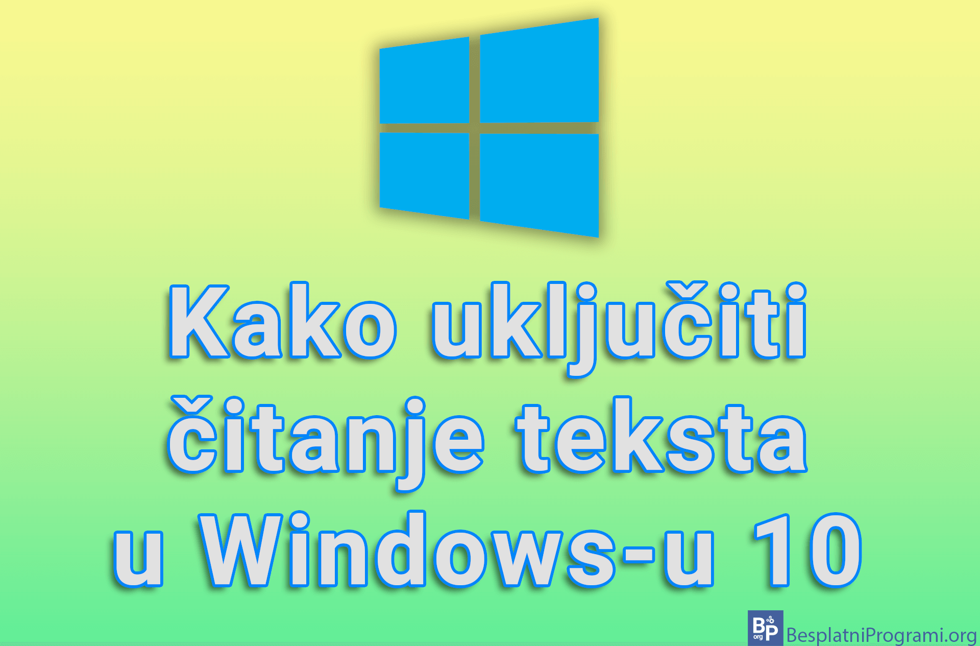 Kako uključiti čitanje teksta u Windows-u 10