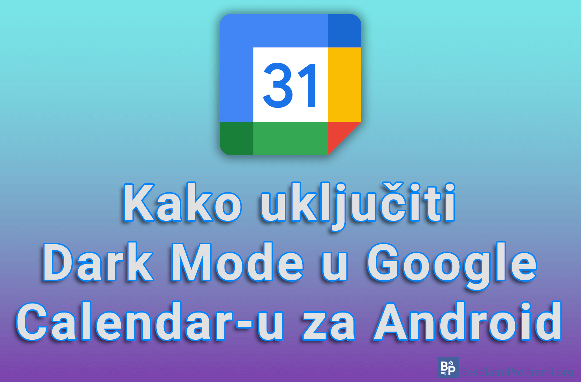 Kako uključiti Dark Mode u Google Calendar-u za Android