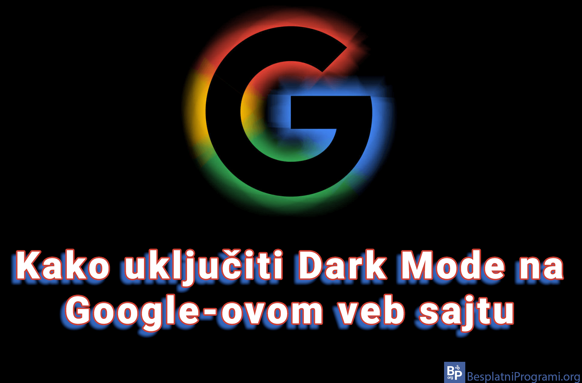 Kako uključiti Dark Mode na Google-ovom veb sajtu