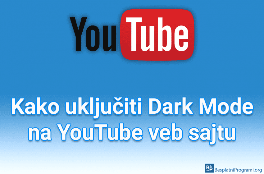 Kako uključiti Dark Mode na YouTube veb sajtu