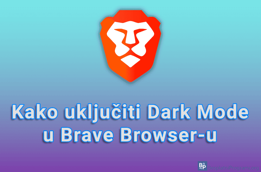  Kako uključiti Dark Mode u Brave Browser-u