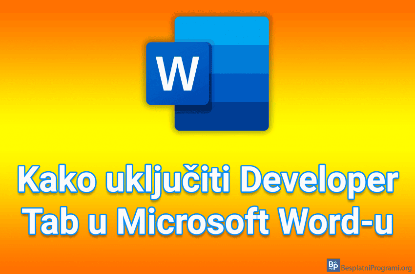 Kako uključiti Developer Tab u Microsoft Word-u
