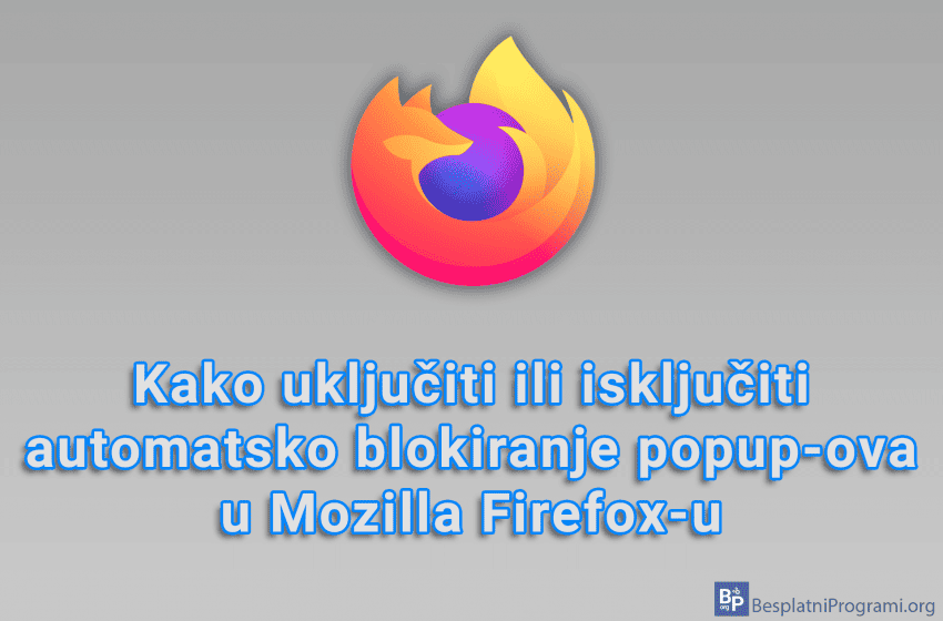  Kako uključiti ili isključiti automatsko blokiranje popup-ova u Mozilla Firefox-u