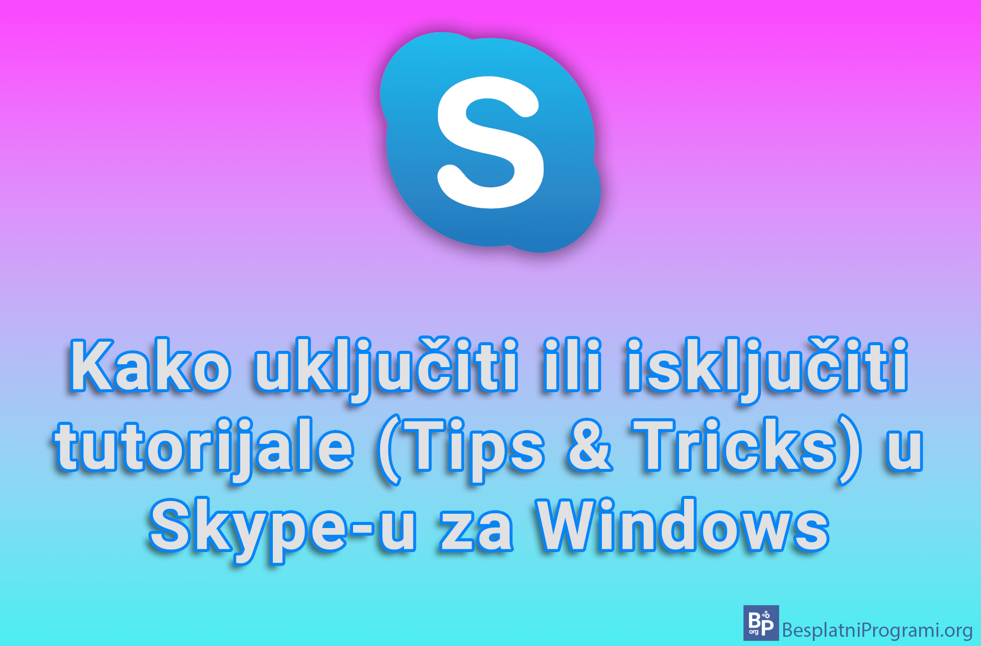 Kako uključiti ili isključiti tutorijale (Tips & Tricks) u Skype-u za Windows