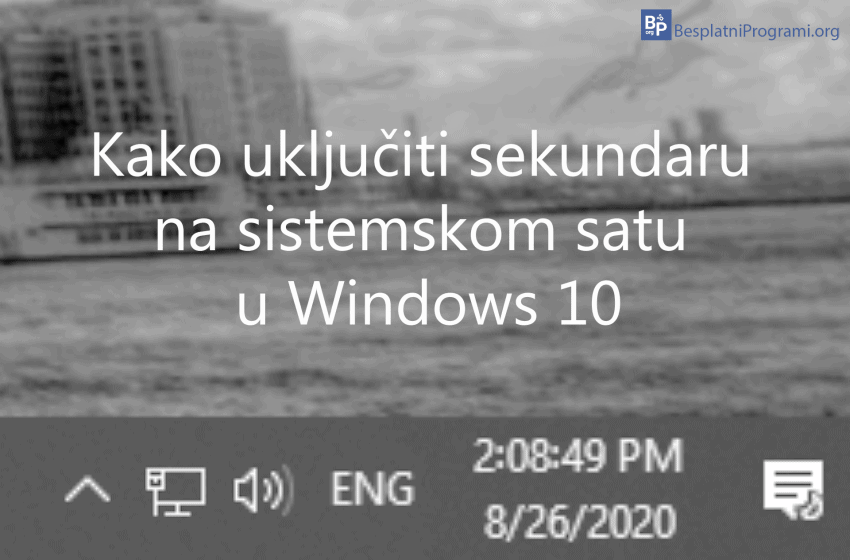 Kako uključiti sekundaru na sistemskom satu u Windows 10
