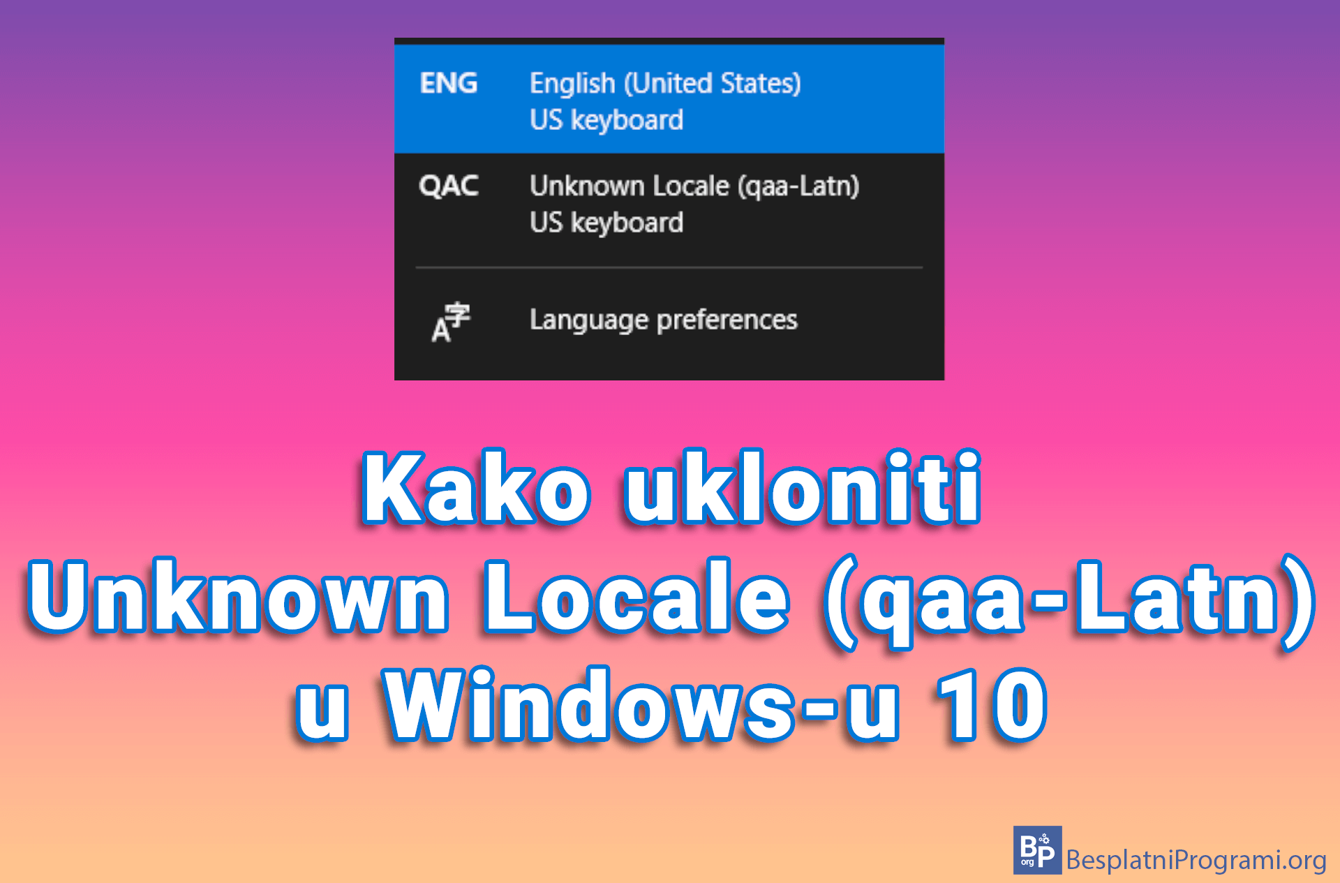 Kako ukloniti Unknown Locale (qaa-Latn) u Windows-u 10