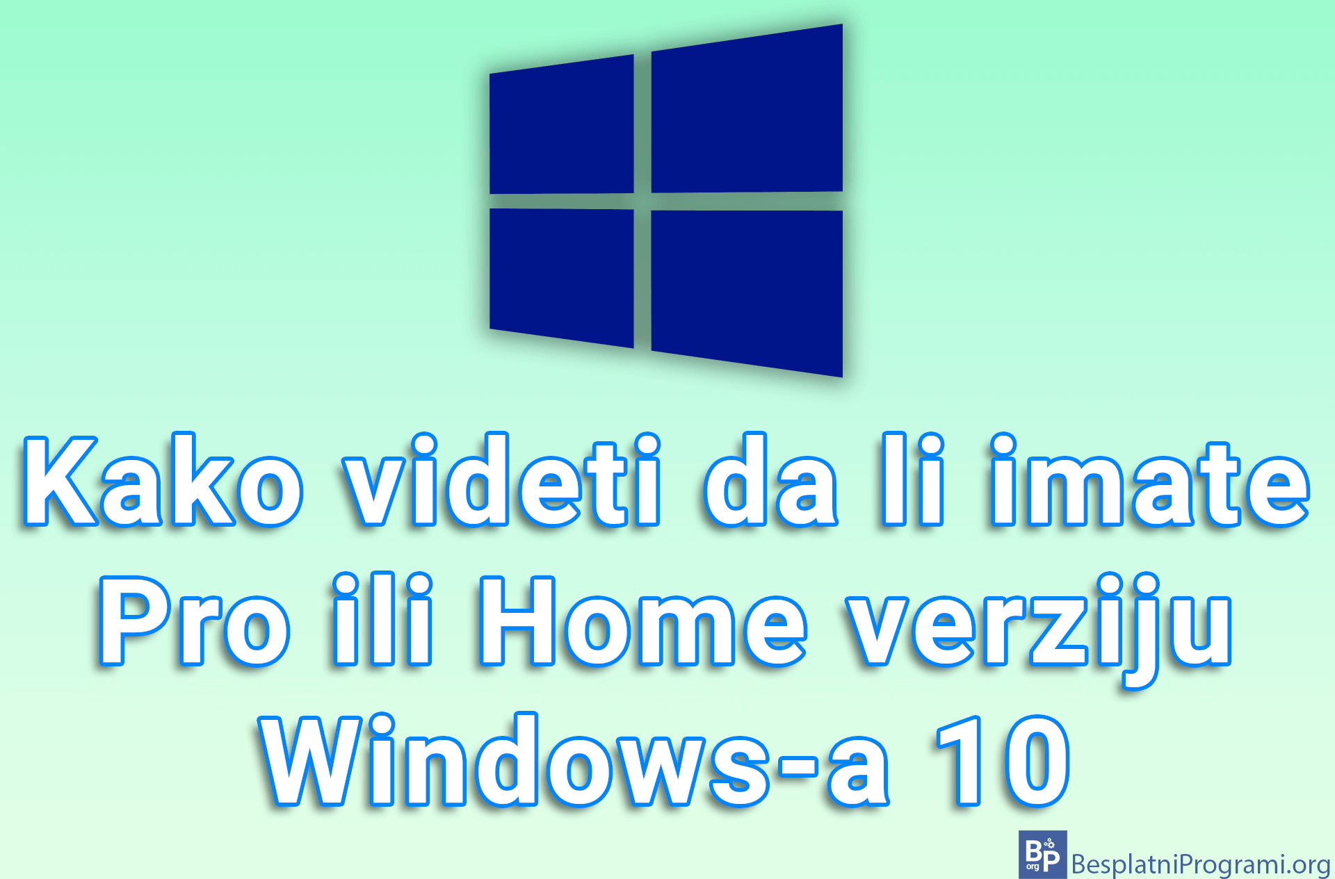 Kako videti da li imate Pro ili Home verziju Windows-a 10