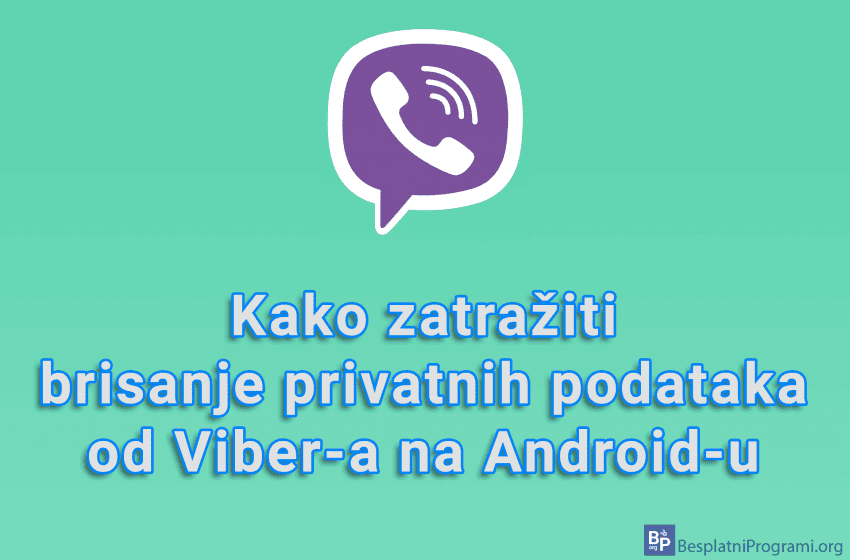  Kako zatražiti brisanje privatnih podataka od Viber-a na Android-u