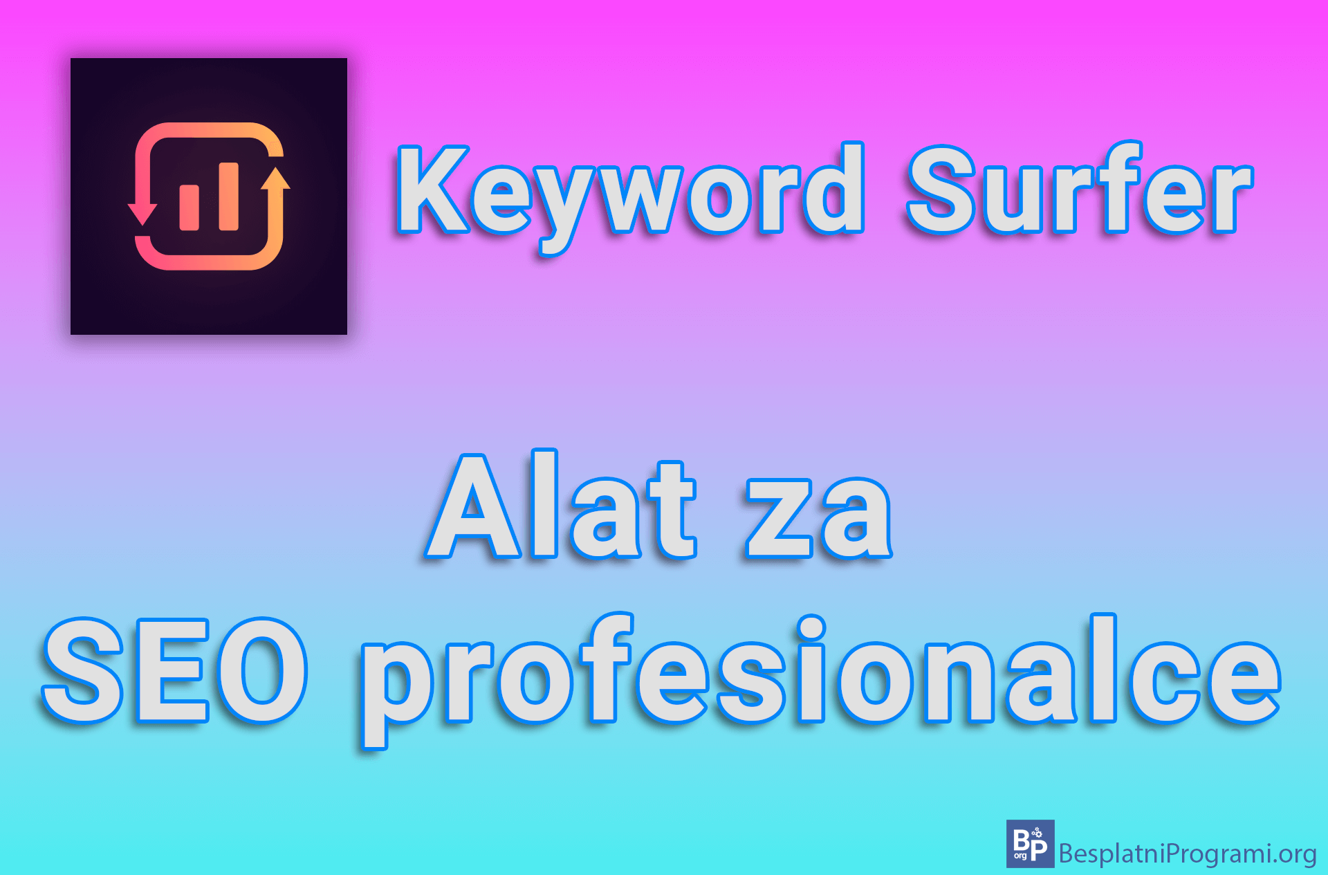 Keyword Surfer - Alat za SEO profesionalce