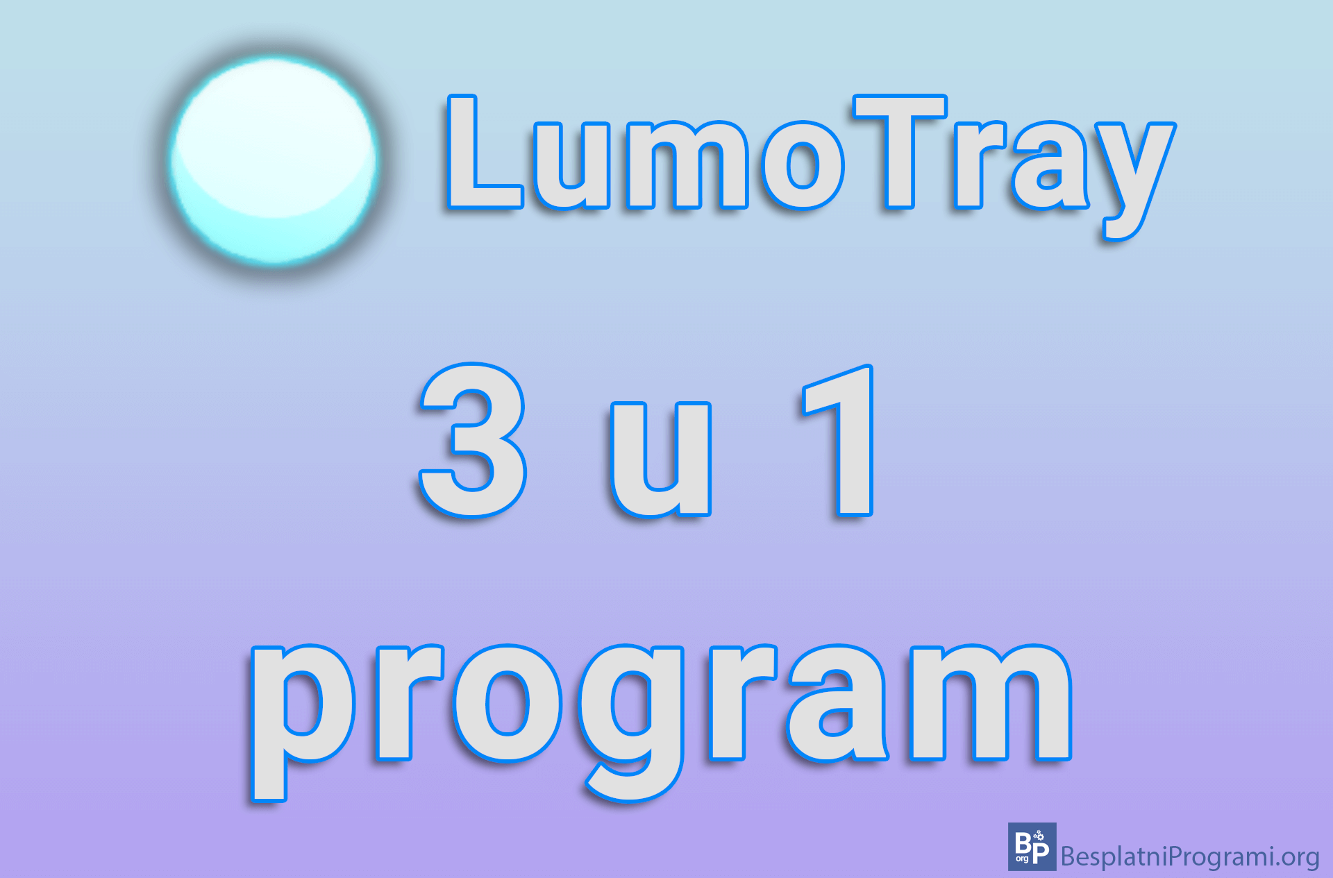LumoTray – 3 u 1 program