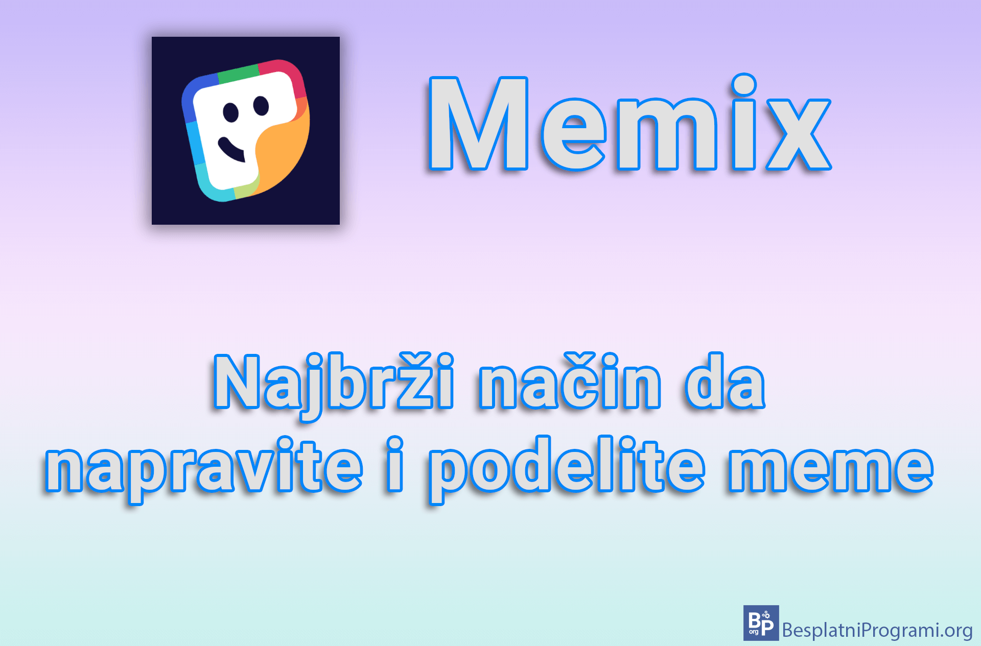 Memix - Najbrži način da napravite i podelite meme