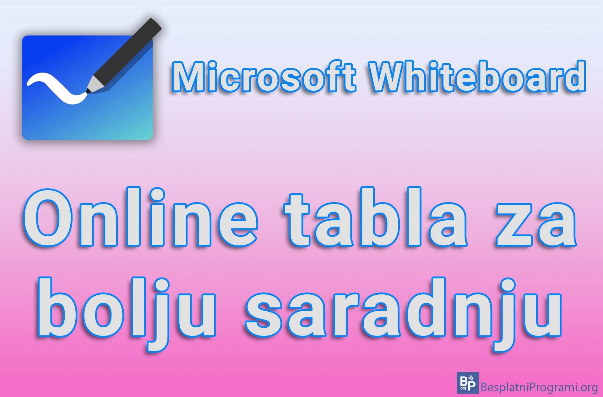 Microsoft Whiteboard - Online tabla za bolju saradnju