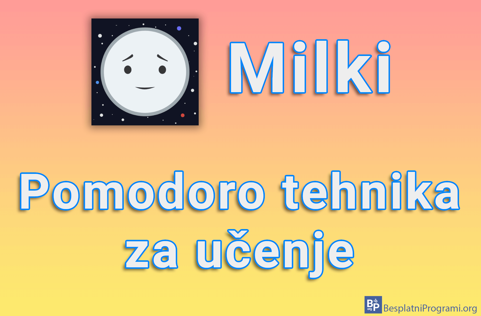 Milki – Pomodoro tehnika za učenje