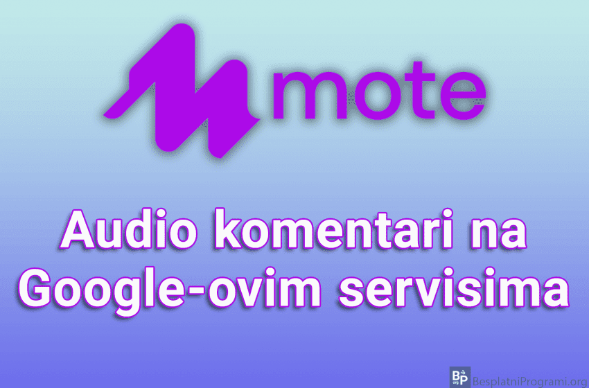 Mote - Audio komentari na Google-ovim servisima