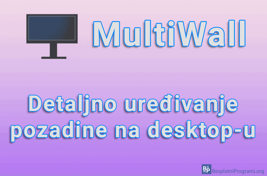 MultiWall – Detaljno uređivanje pozadine na desktop-u