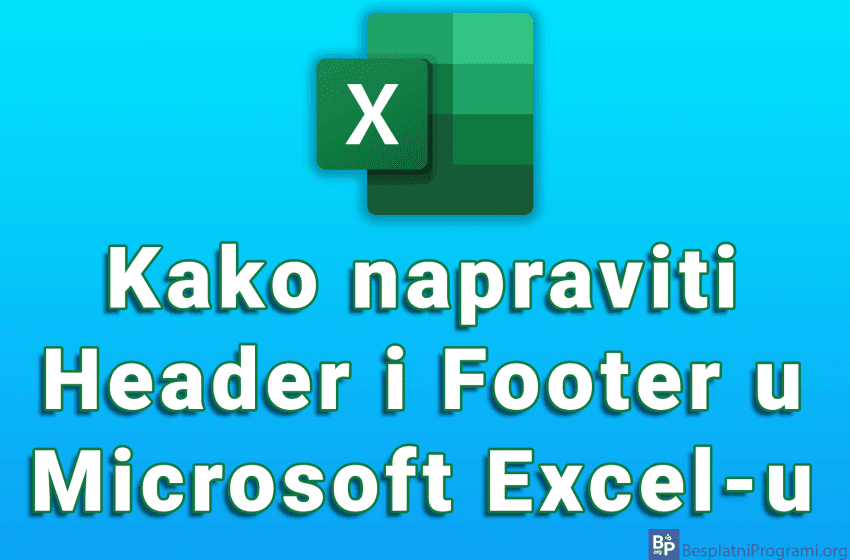  Kako napraviti Header i Footer u Microsoft Excel-u
