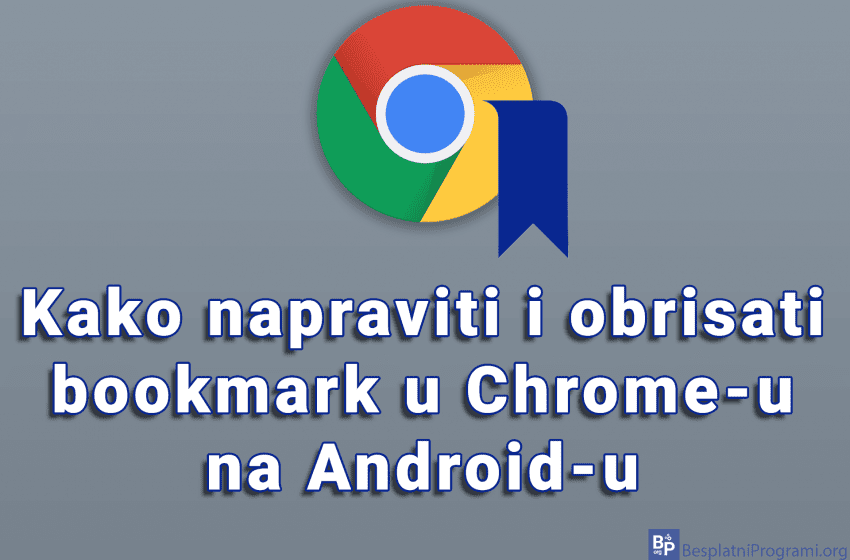  Kako napraviti i obrisati bookmark u Chrome-u na Android-u