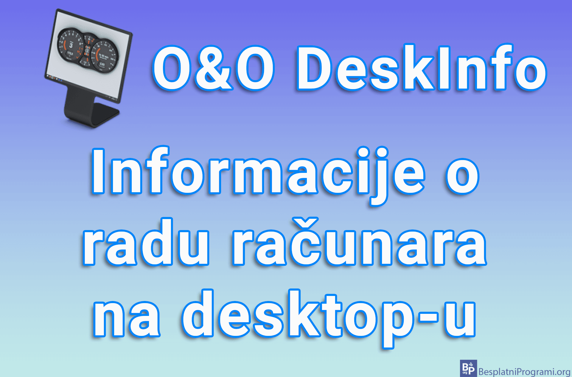 O&O DeskInfo - Informacije o radu računara na desktop-u