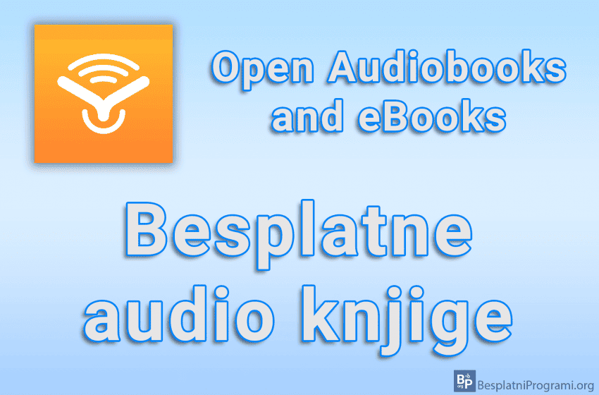  Open Audiobooks and eBooks – Besplatne audio knjige