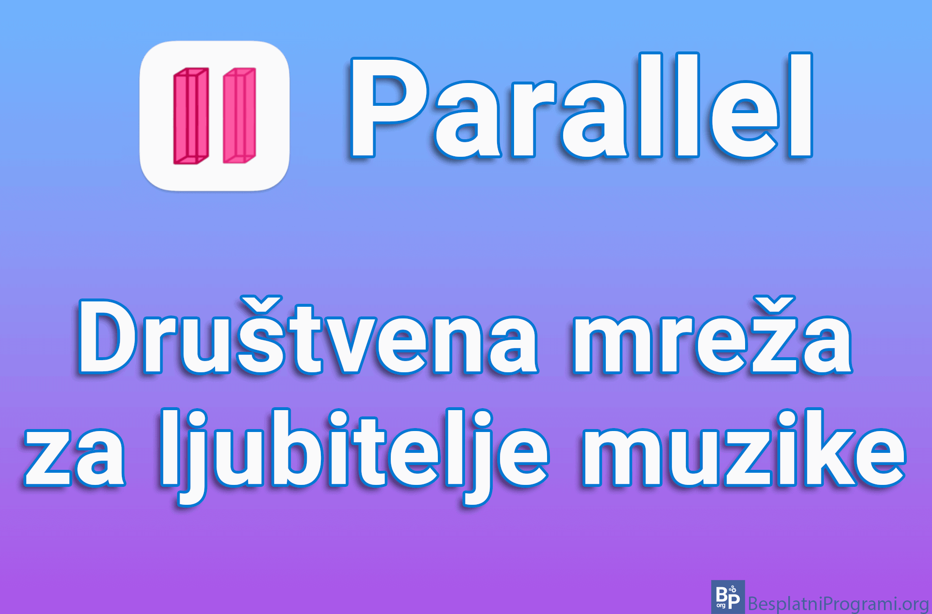 Parallel - Društvena mreža za ljubitelje muzike