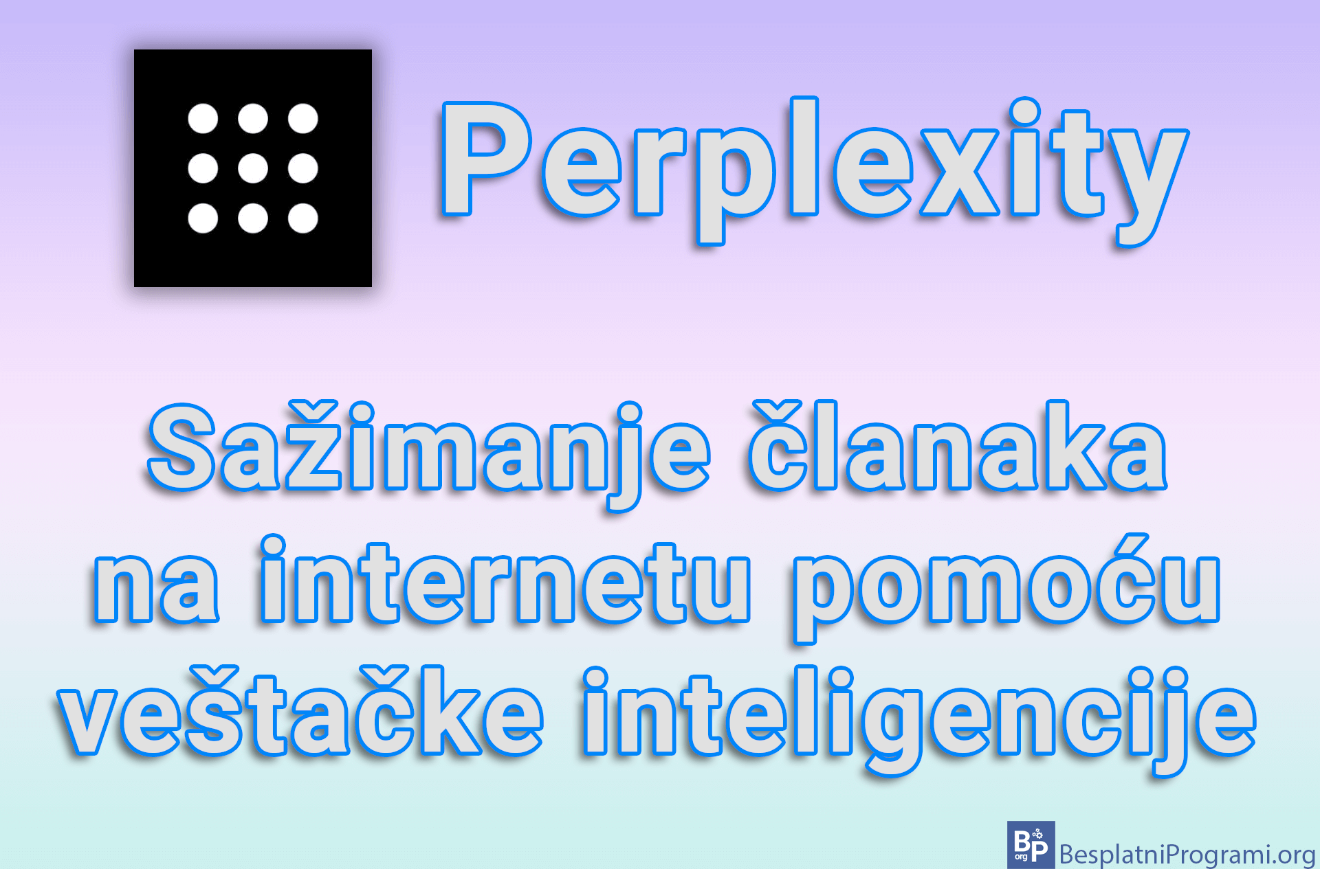 Perplexity - Sažimanje članaka na internetu pomoću veštačke inteligencije