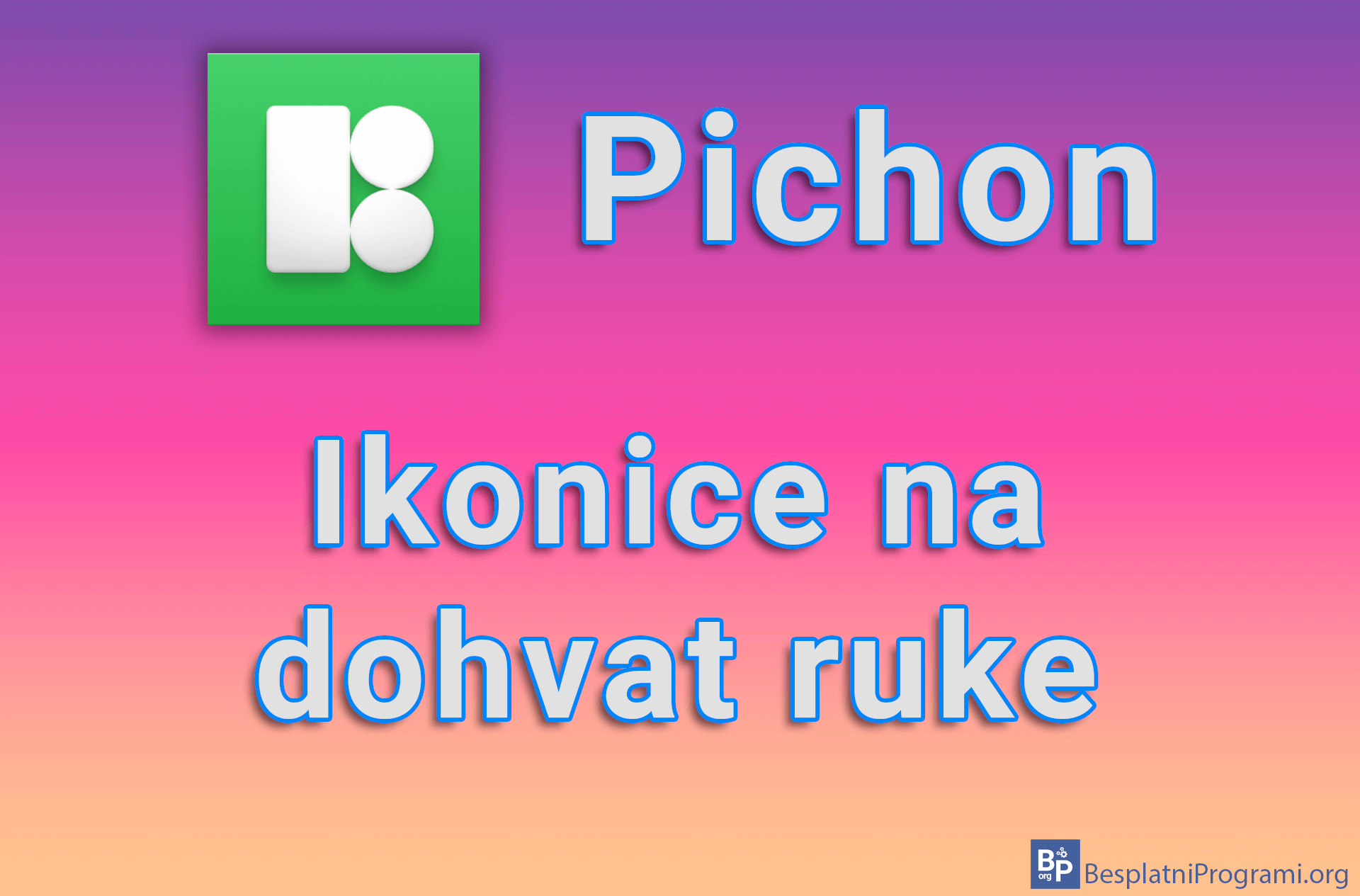 Pichon - Ikonice na dohvat ruke