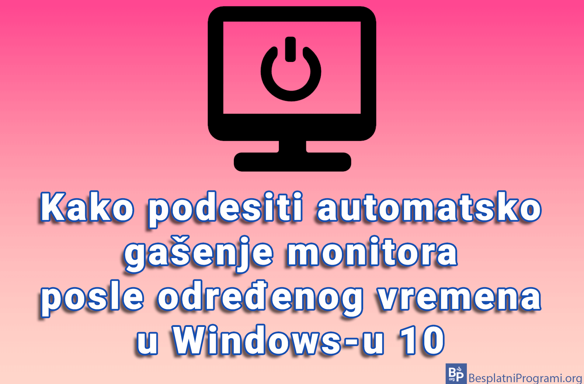 Kako podesiti automatsko gašenje monitora posle određenog vremena u Windows-u 10