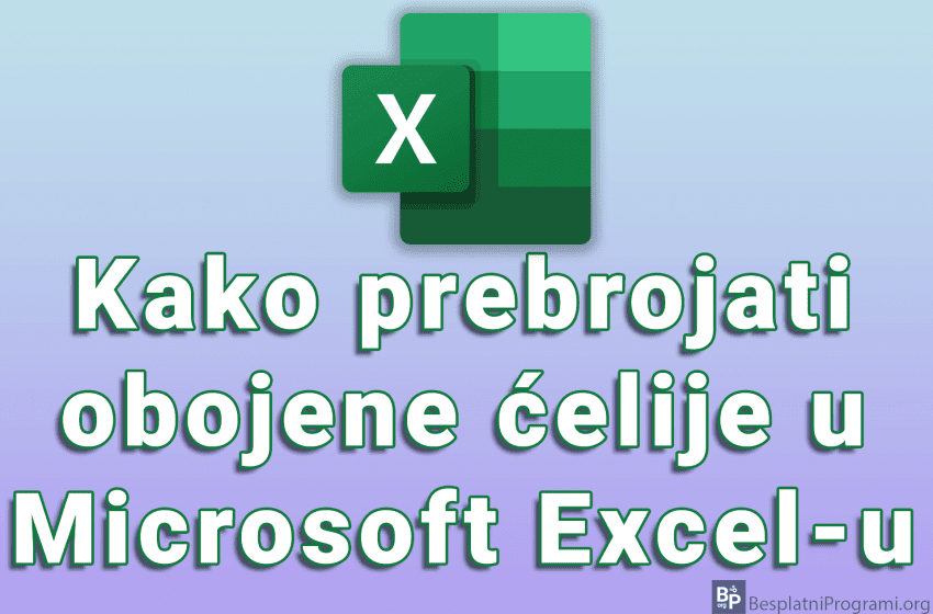  Kako prebrojati obojene ćelije u Microsoft Excel-u