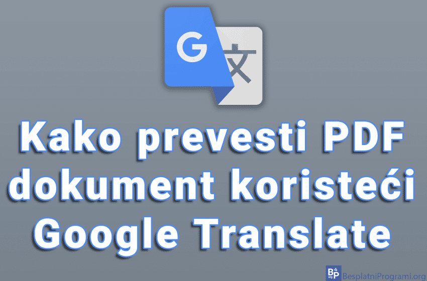  Kako prevesti PDF dokument koristeći Google Translate