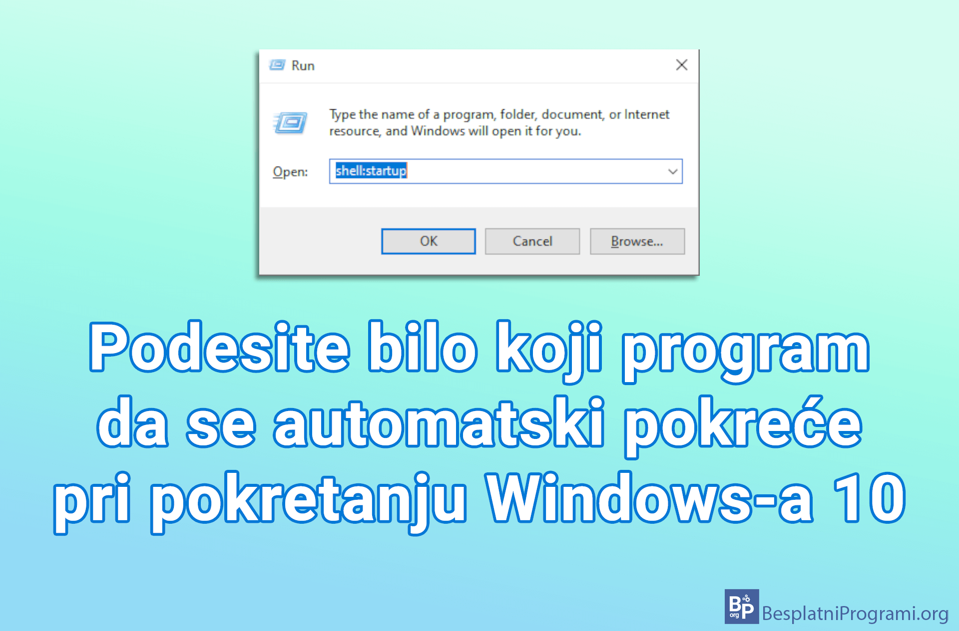 Podesite bilo koji program da se automatski pokreće pri pokretanju Windows-a 10