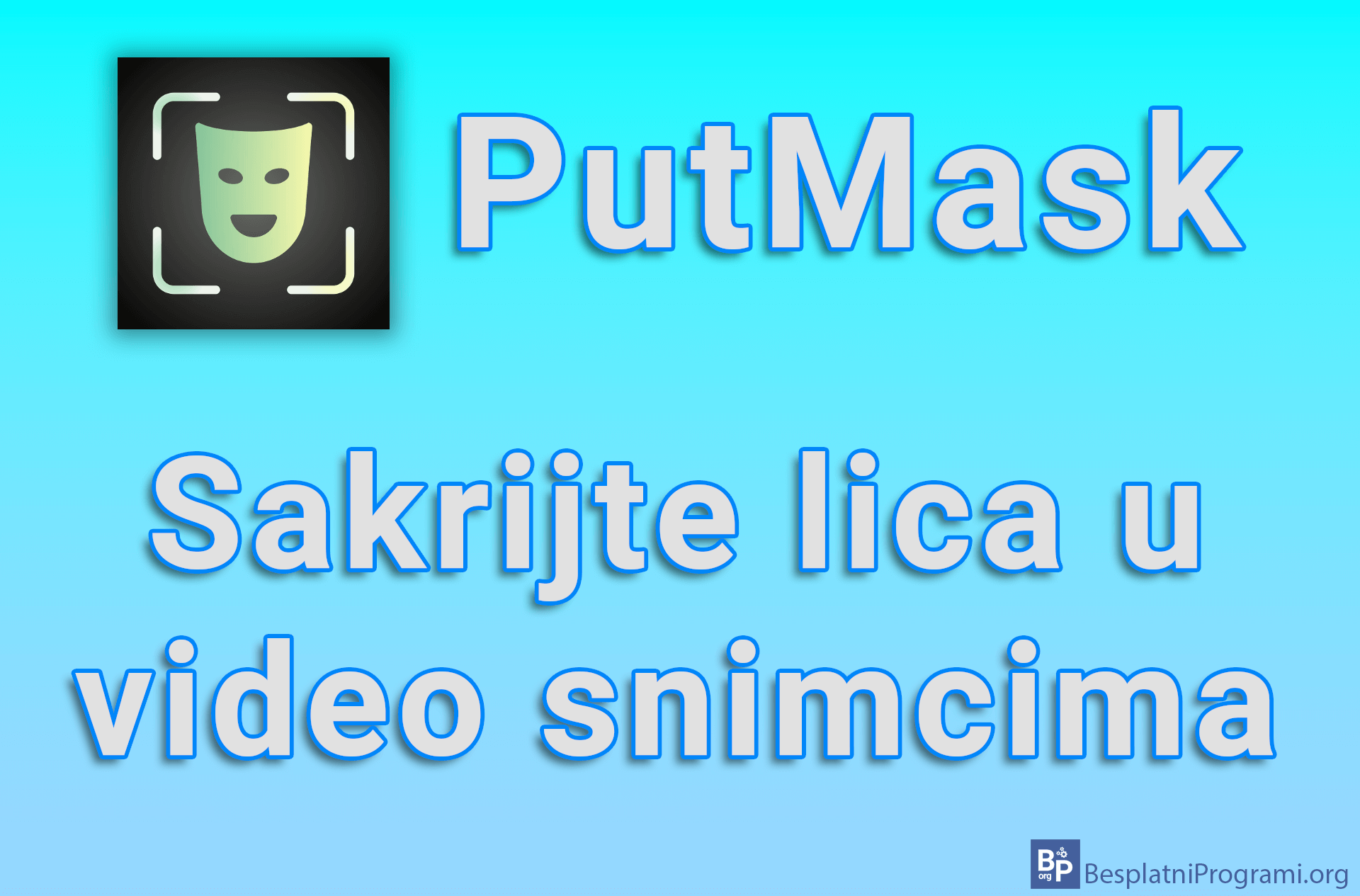 PutMask - Sakrijte lica u video snimcima