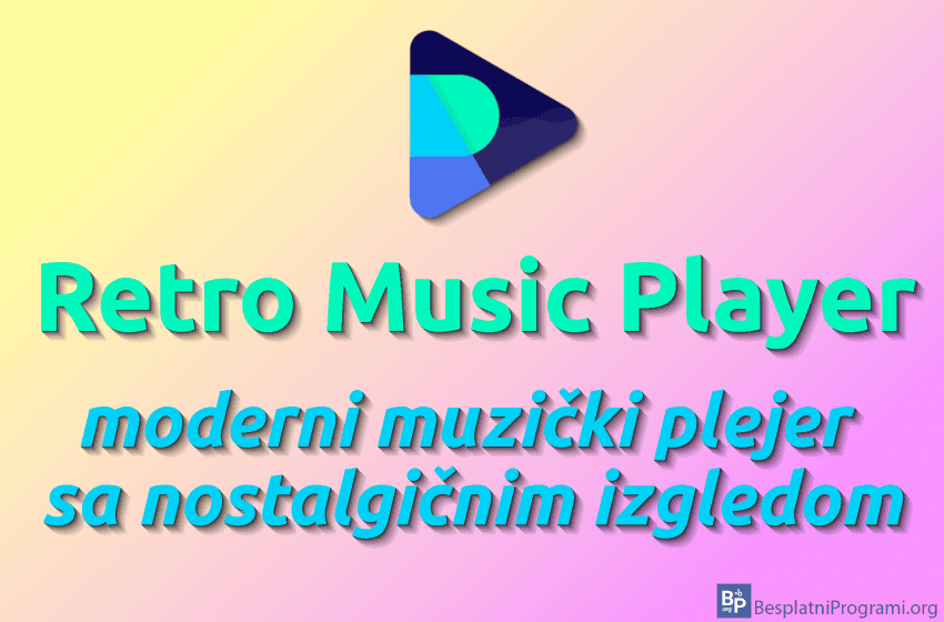 Retro Music Player – moderni muzički plejer sa nostalgičnim izgledom