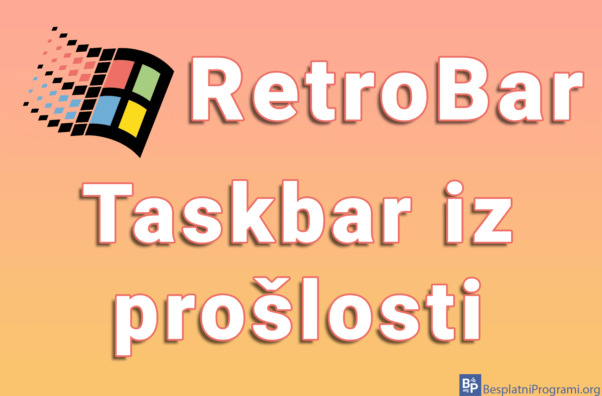 RetroBar – taskbar iz prošlosti