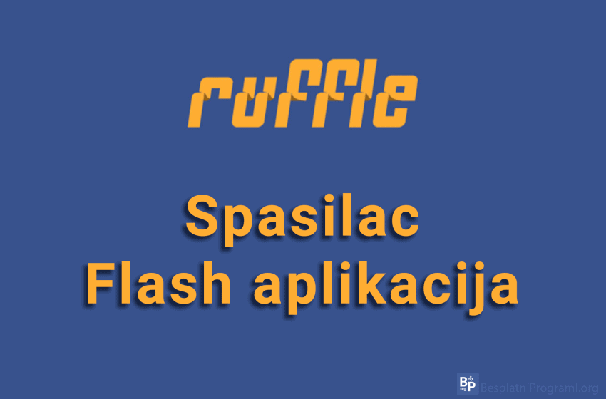 Ruffle - spasilac Flash aplikacija