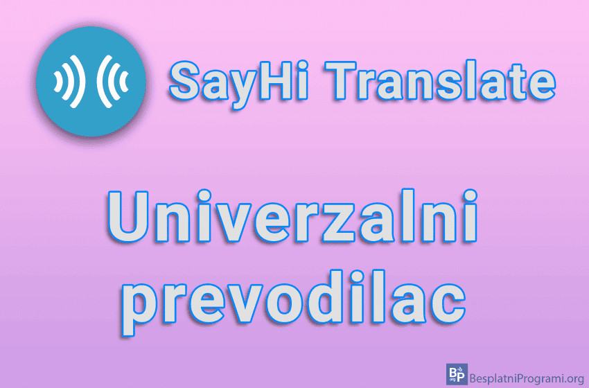 SayHi Translate - Univerzalni prevodilac