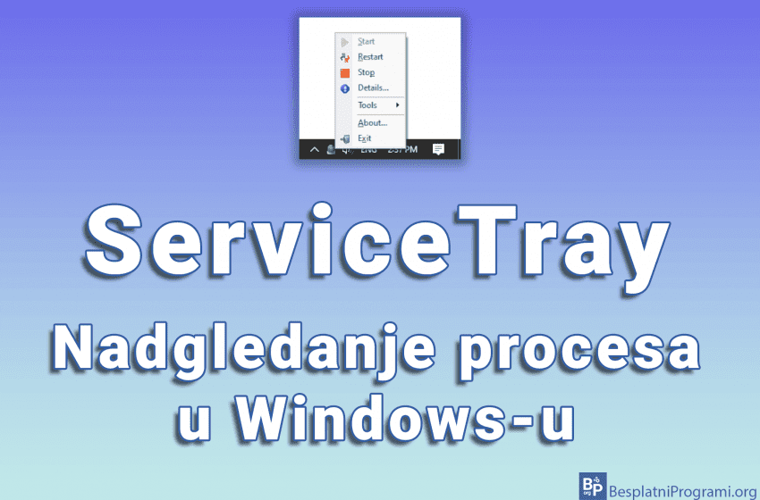 ServiceTray - Nadgledanje procesa u Windows-u
