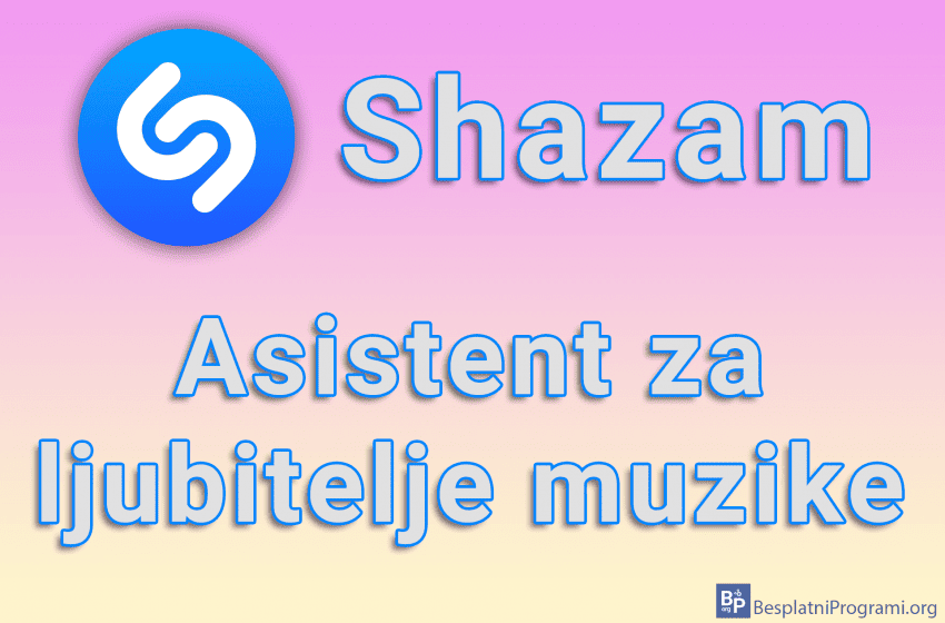 Shazam – Asistent za ljubitelje muzike