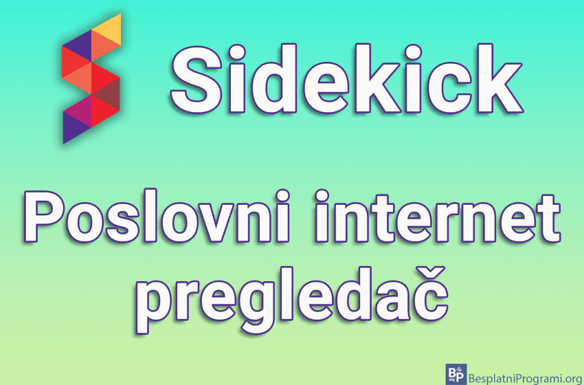 Sidekick - Poslovni internet pregledač