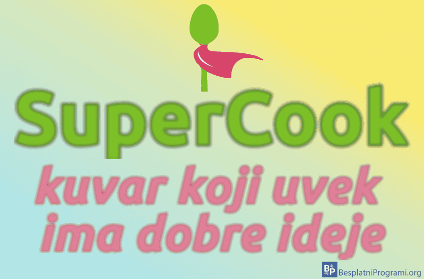 SuperCook – kuvar koji uvek ima dobre ideje