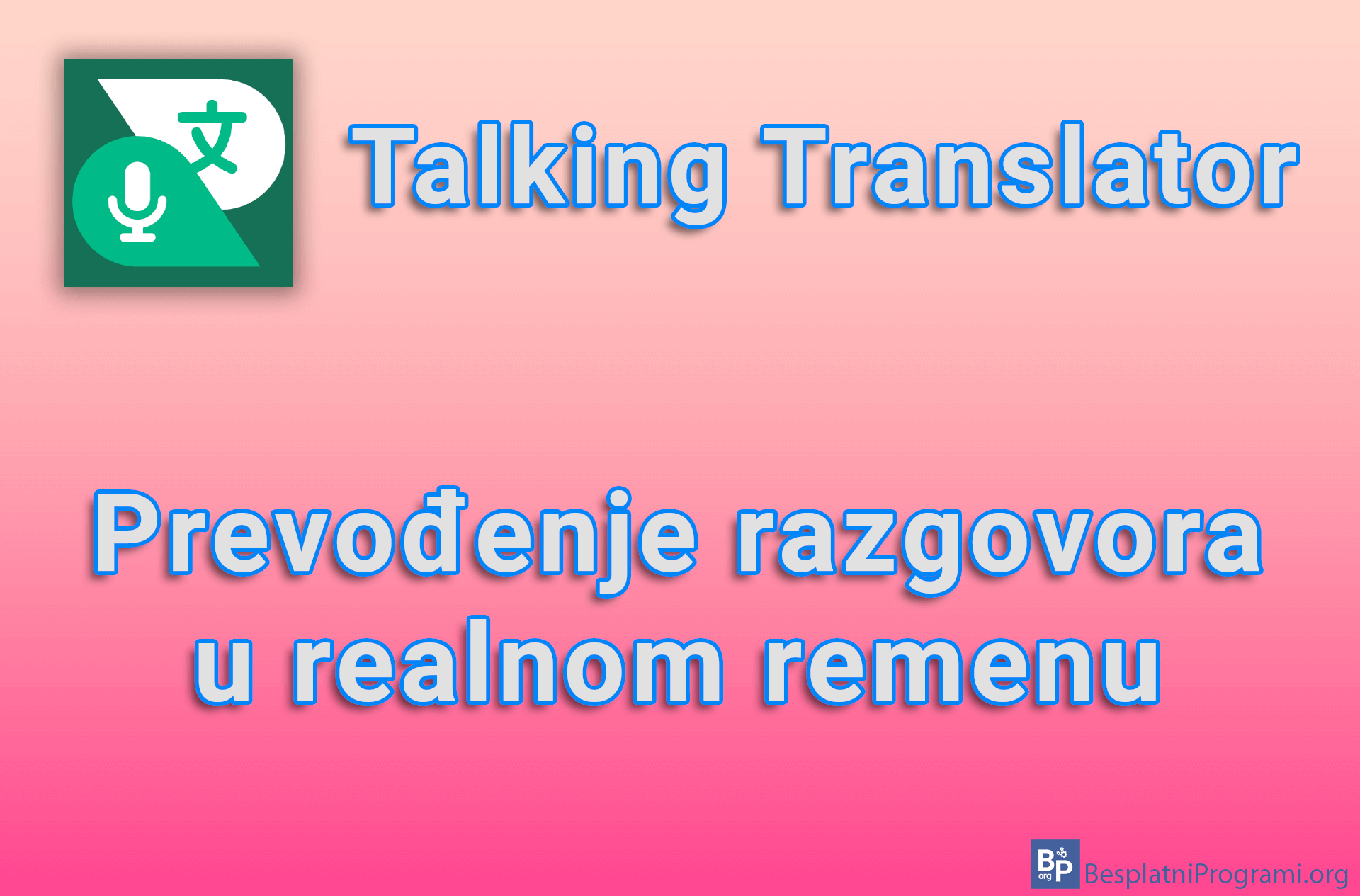 Talking Translator - Prevođenje razgovora u realnom remenu