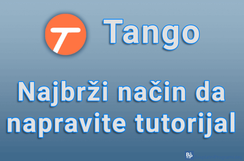 Tango - Najbrži način da napravite tutorijal