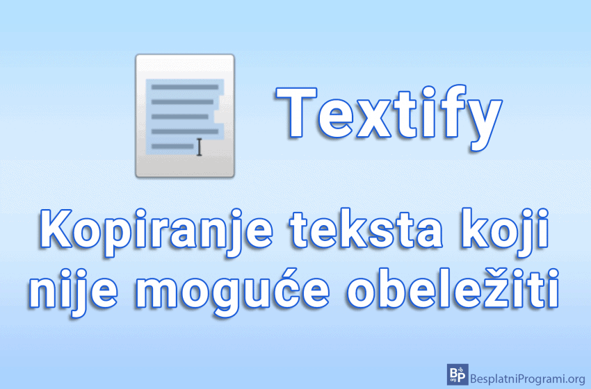 Textify - kopiranje teksta koji nije moguće obeležiti