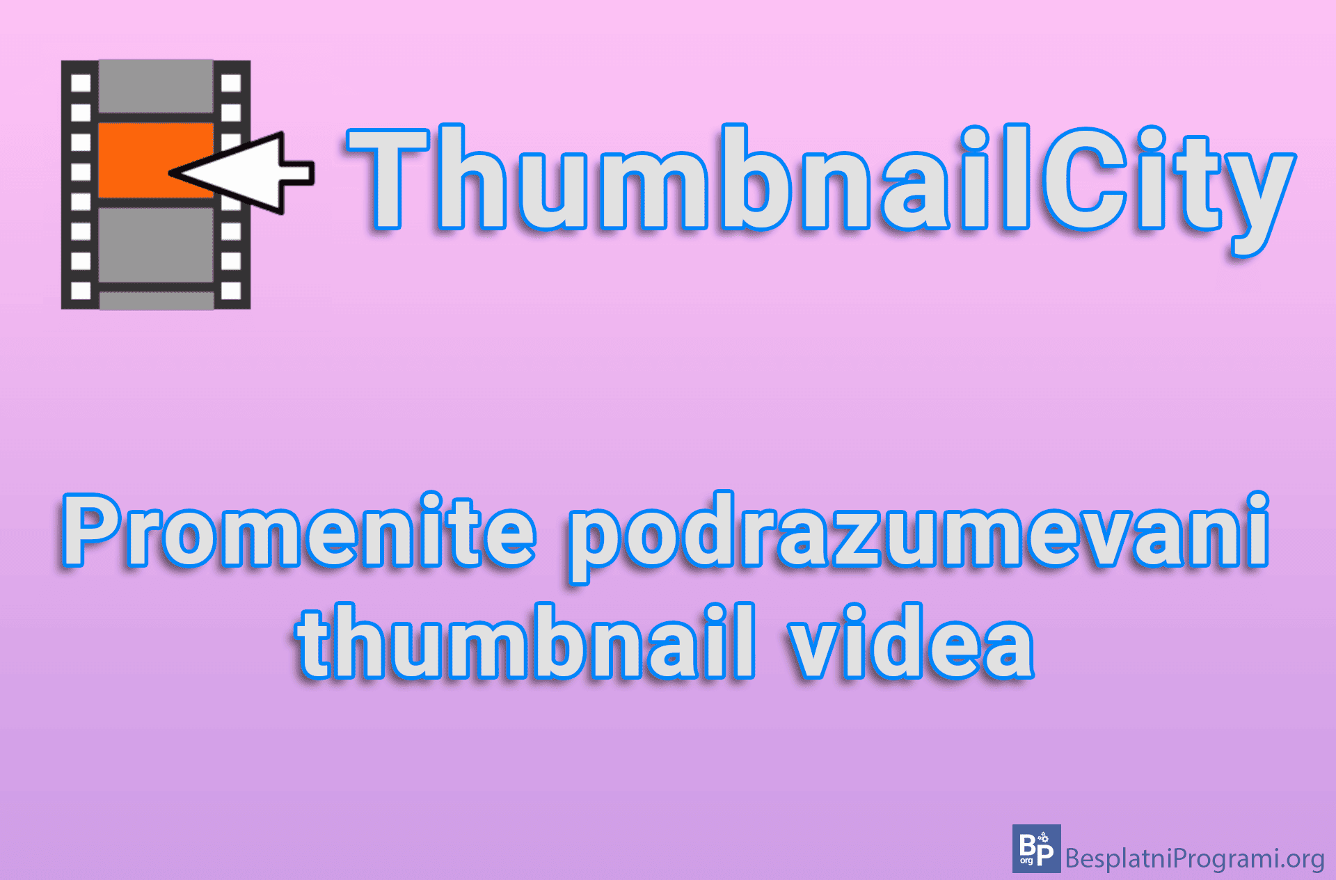 ThumbnailCity - Promenite podrazumevani thumbnail videa