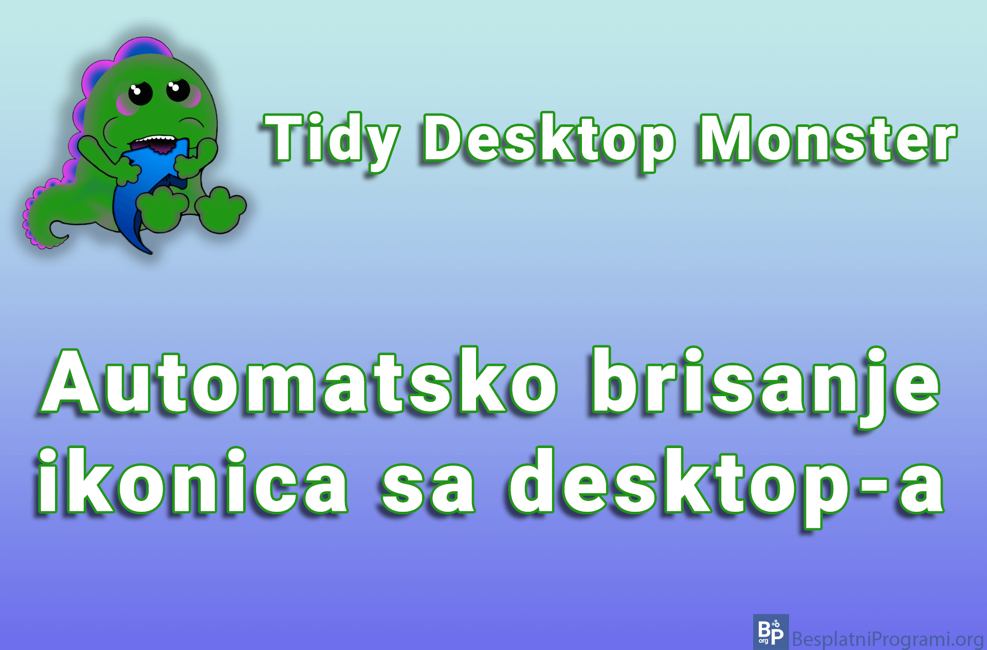 Tidy Desktop Monster – Automatsko brisanje ikonica sa desktop-a