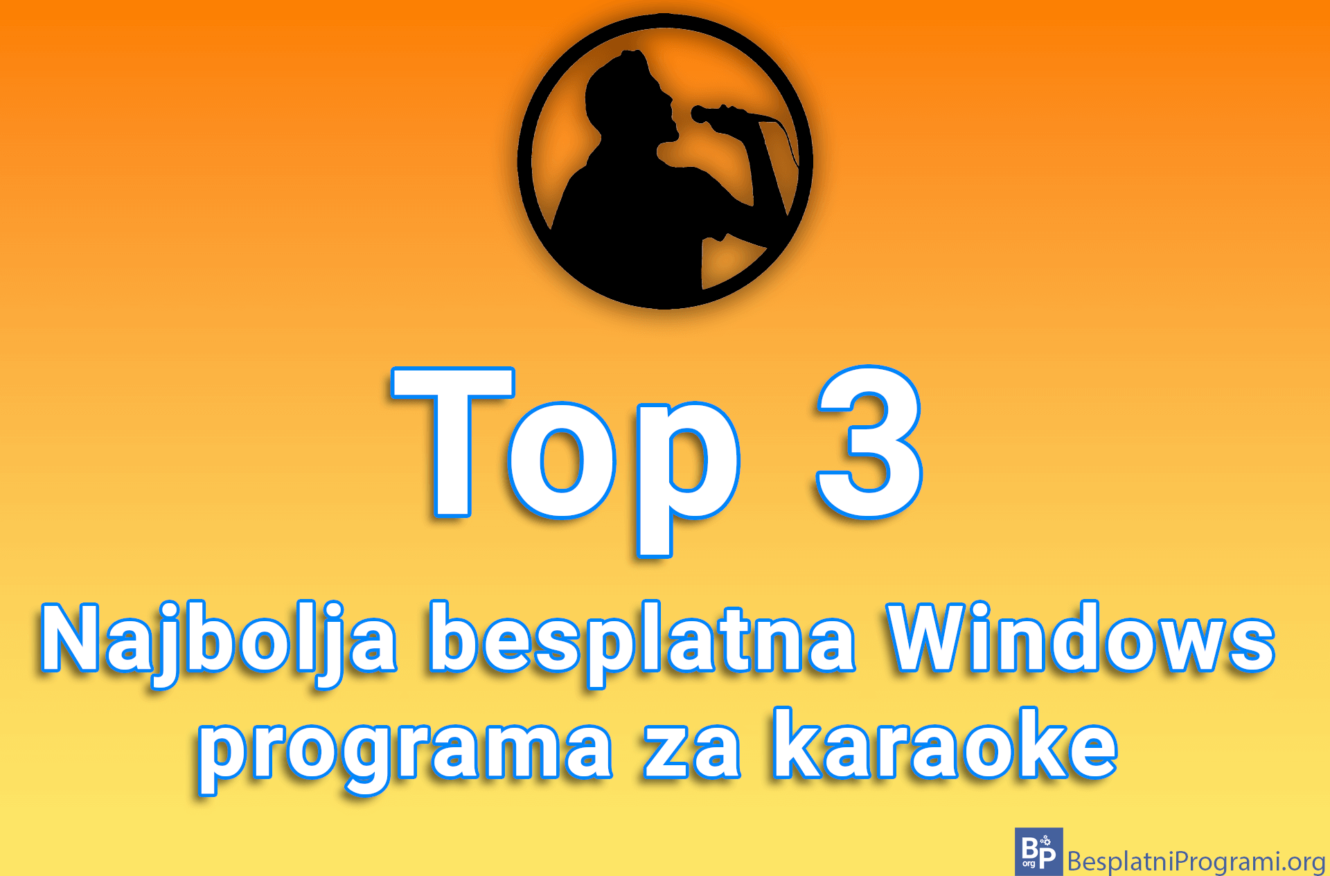 Top 3 najbolja besplatna Windows programa za karaoke