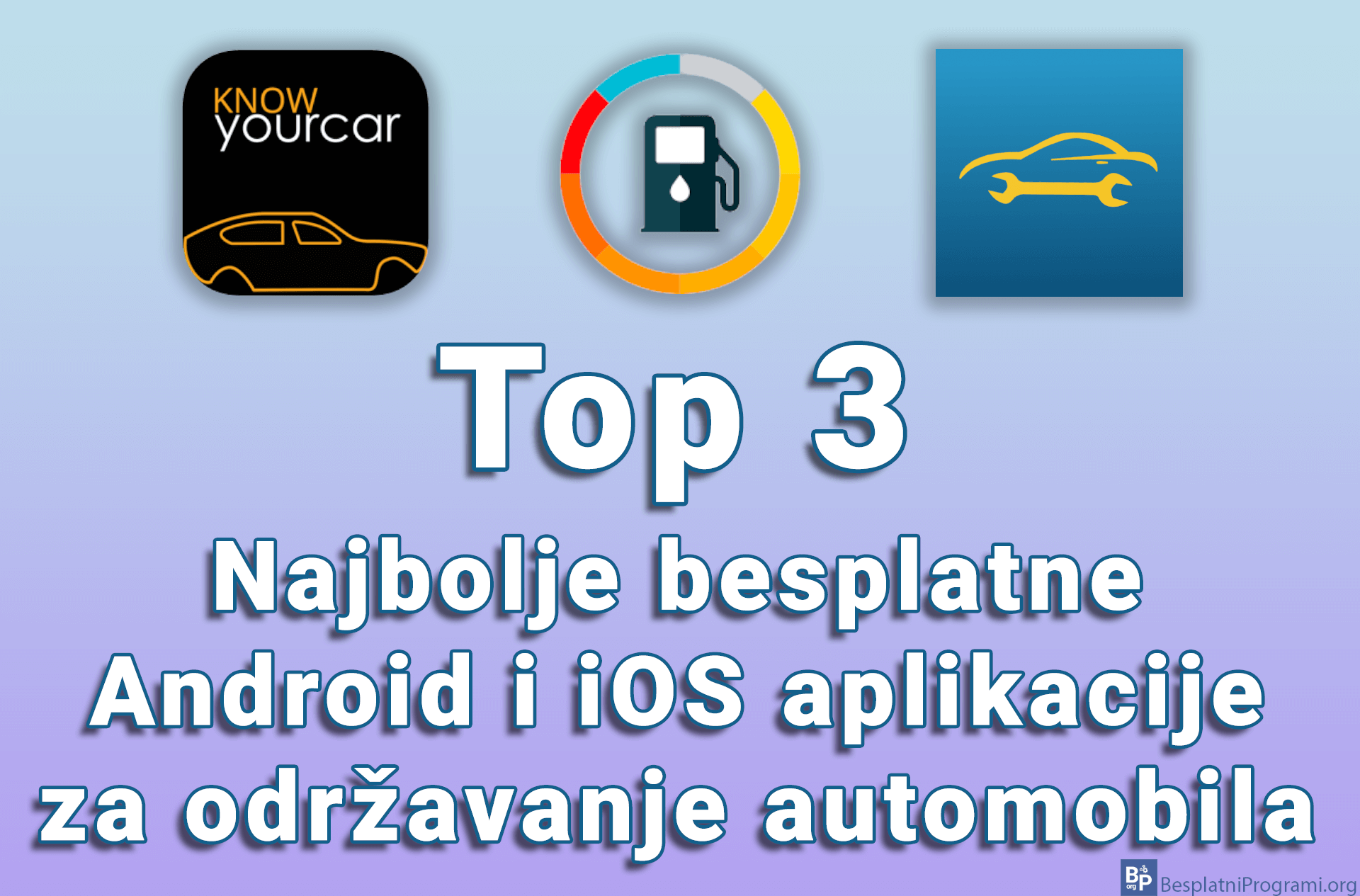 Top 3 najbolje besplatne Android i iOS aplikacije za održavanje automobila