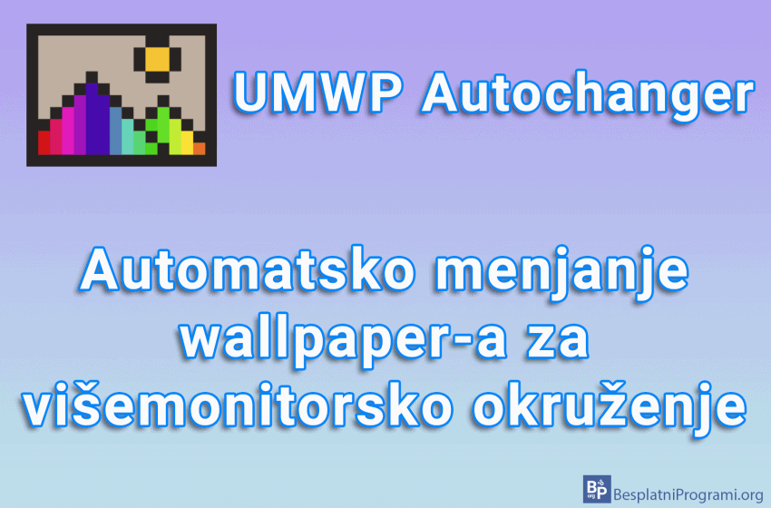 UMWP Autochanger - Automatsko menjanje wallpaper-a za višemonitorsko okruženje