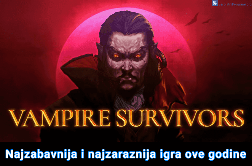 Vampire Survivors - Najzabavnija i najzaraznija igra ove godine