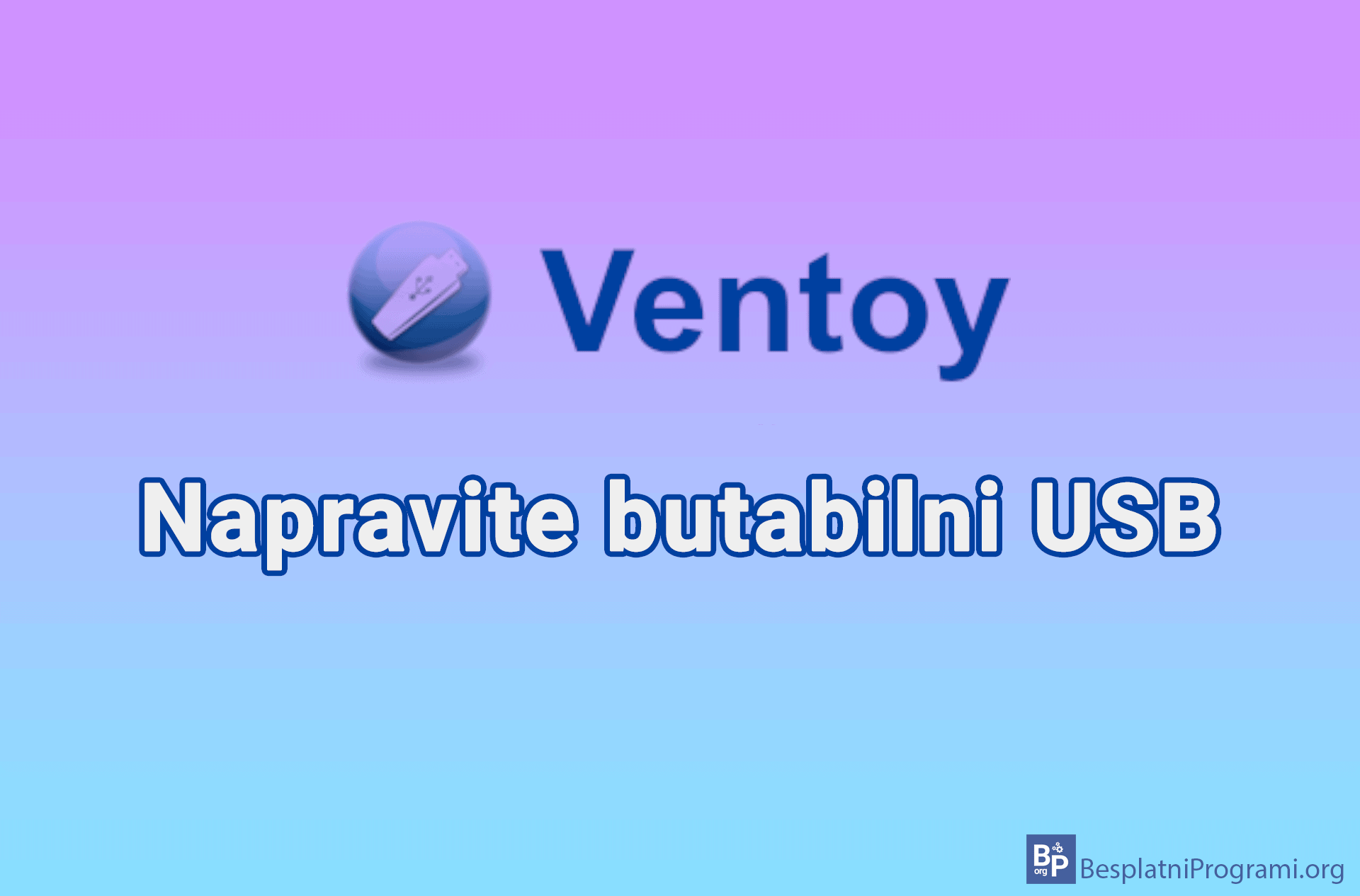Ventoy - napravite butabilni USB