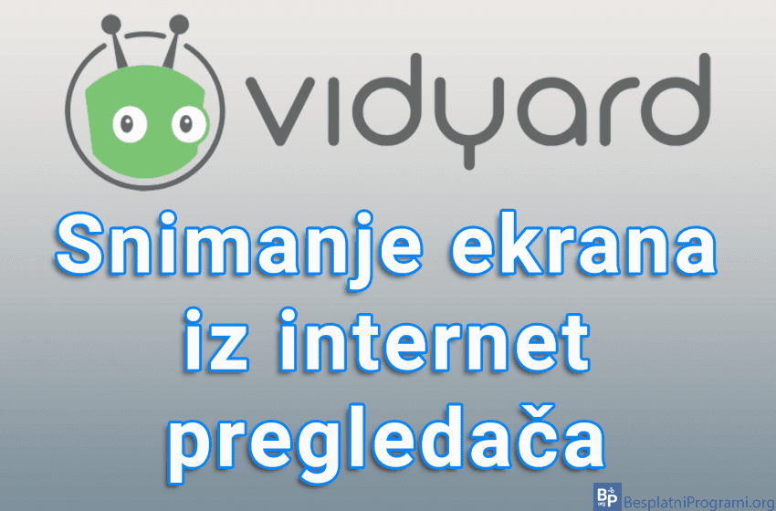 Vidyard - Snimanje ekrana iz internet pregledača